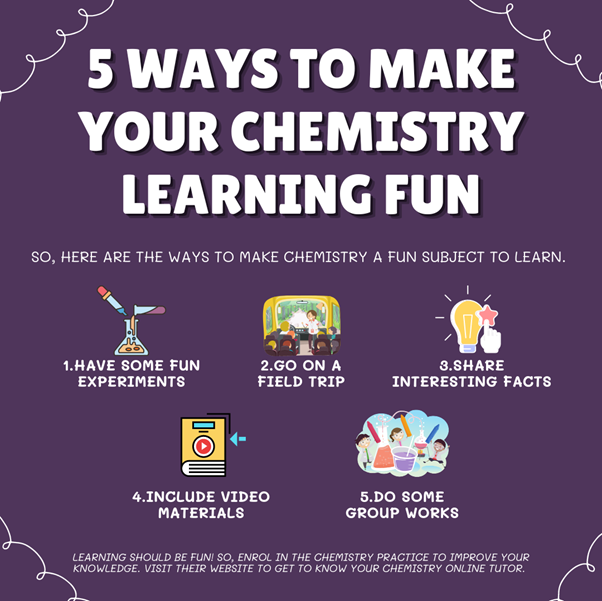 5 Ways to Make Your Chemistry Learning Fun