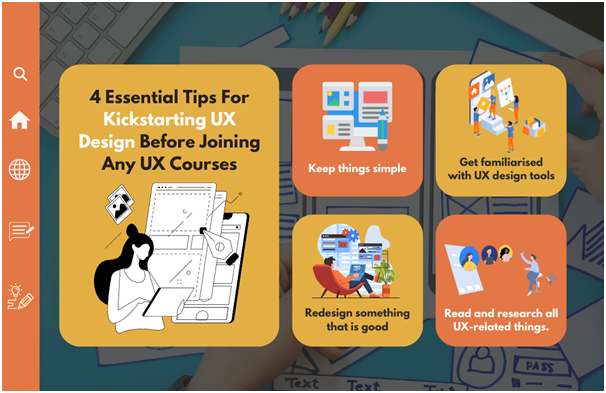4 Essential Tips For Kickstarting UX Design Before Joining Any UX Courses